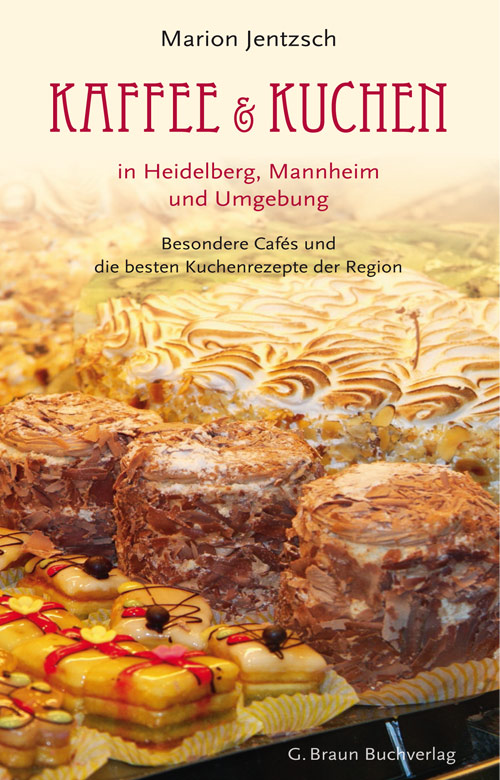 Kaffee und Kuchen - in Heidelberg, Mannheim und Umgebung
